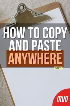 a clipboard with the words how to copy and paste anywhere on it next to a pair of scissors