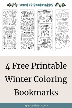 four free printable winter coloring bookmarks with the text, 4 free printable winter coloring