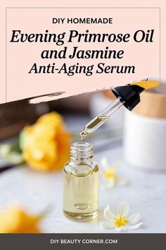 Makeup & Beauty // DIY evening anti-aging serum. Diy Anti Wrinkle Serum, Anti Aging Homemade, Beauty Elixir, Evening Primrose, Hydrating Serum, Diy Homemade, Youthful Skin, Skin Treatments