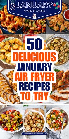 the cover of january's 50 delicious air fryer recipes to try, including chicken and vegetables