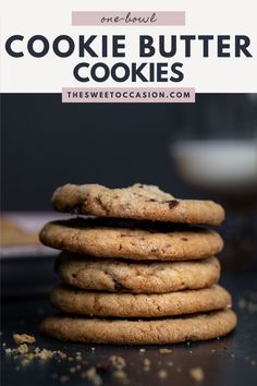 chocolate chip cookies stacked on top of each other with the words cookie butter cookies above them