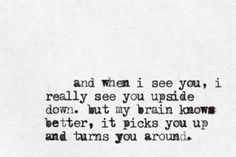 a black and white photo with an old fashioned typewriter in the background that says, and when i see you, i really see you