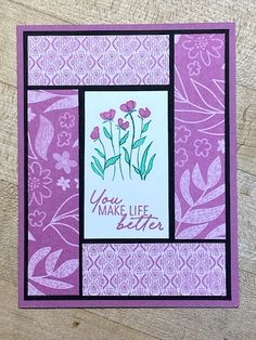 a card with flowers on it and the words you're life better written in purple