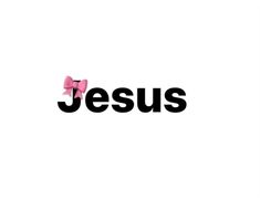 the word jesus with pink bows on it