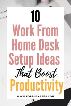 the words work from home desk setup ideas that best productivity