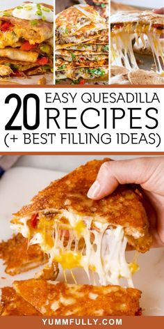 the ultimate quesadilla recipe is easy to make and delicious