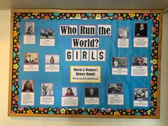 a bulletin board with the words who run the world? girls