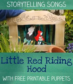 the little red riding hood with free printable puppets is featured in this book