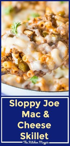 sloppy joe mac and cheese skillet recipe on a plate with the title above it