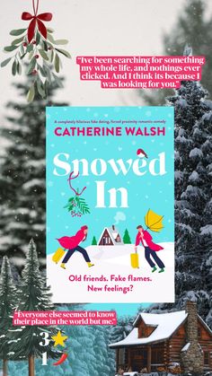 a book cover for snowed in by catherine walsh, with the title above it