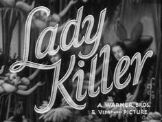 the title for lady killerer is shown in this black and white photo, with an old