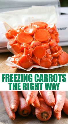 there are carrots that have been peeled and placed on a cutting board with the words freezing carrots the right way