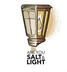 a light bulb with the words are you salt and light?