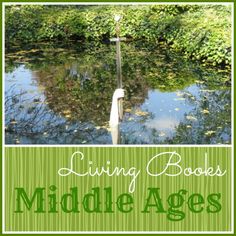 the cover of living books middle ages, with an image of a pond and trees