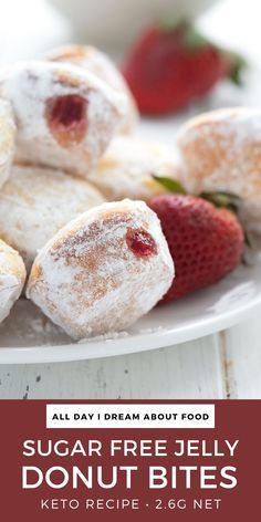 sugar free jelly donut bites on a plate with strawberries