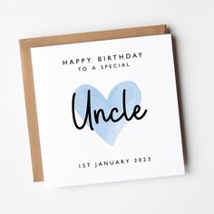 a birthday card with the words uncle written in black ink and a heart on it