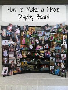 a display board with pictures on it and the words how to make a photo display board