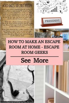 several different images with the words how to make an escape room at home - escape room geeks see more