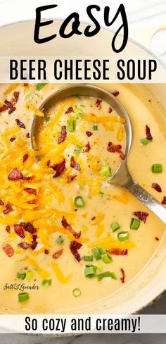 a pot of soup with a ladle and text overlay that reads easy beer cheese soup - so cozy and creamy! Easy Beer Cheese Soup, Beer Cheese Soup Recipes, Cheesy Soup, Beer Soup, Beer Cheese Soup, Beer Cheese Soups, Cheese Soup Recipes, Bacon Soup, Beer Cheese