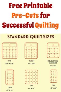 the printable pre - cuts for successful quilting standard quilt sizes are shown here