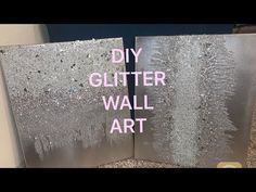 two silver glittered wall art pieces with the words diy glitter wall art on them