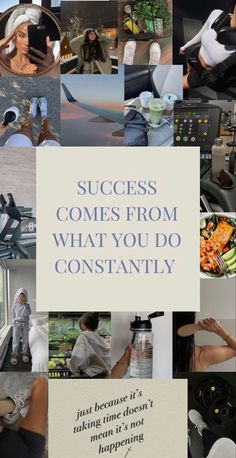 a collage of photos with the words success comes from what you do constantly