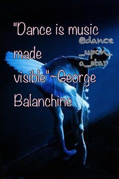 the words dance is music made visible above an image of a bird with its wings spread