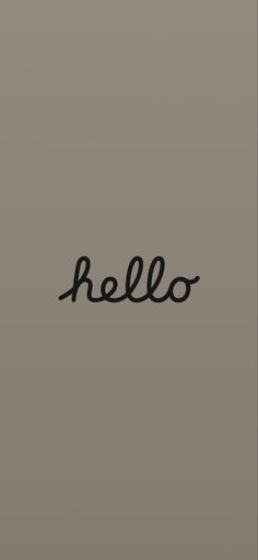 the word hello written in black ink on a gray background