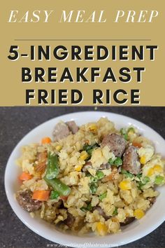 an image of fried rice on a plate with the words 5 ingredient breakfast fried rice