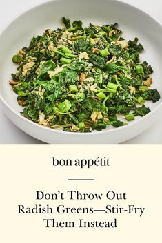 broccoli in a white bowl with the words don't throw out radish greens - stir - fry them instead