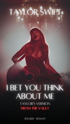 taylor swift's poster for i bet you think about me, which features an image of a woman playing the guitar