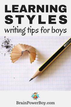 a pencil sitting on top of a piece of paper with the title learning styles writing tips for boys