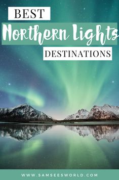 the northern lights with text overlaying it that reads, your personal guide to atlas norway