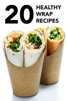 healthy wrap recipes that are easy to make and great for lunches or desserts