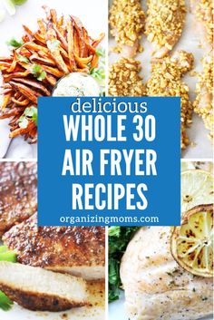 delicious whole 30 air fryer recipes