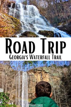 the road trip in georgia's waterfall trail with text overlay that reads, road trip