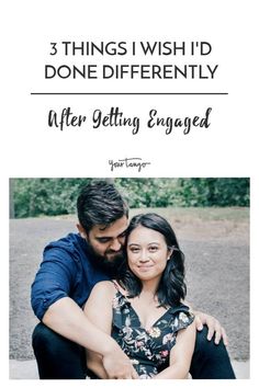 a man and woman hugging each other with the caption 3 things i wish i'd done differently after getting engaged