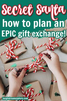 hands wrapping presents with the words secret santa how to plan an epic gift exchange