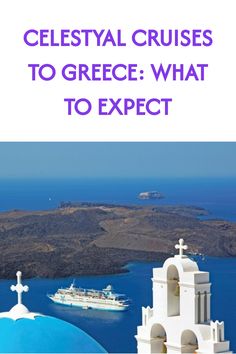 Everything you need to know about Celestyal Cruises to Greece. How to explore the Greek Islands and what’s included on a Celestyal Cruise.