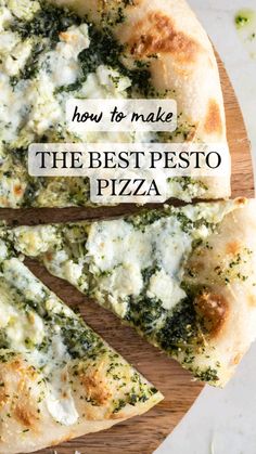 the best pesto pizza is cut into slices on a cutting board with text overlay