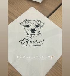 a napkin with a dog's face on it and the words cheeses love, peanut