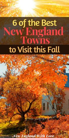 the cover of 6 of the best new england towns to visit this fall