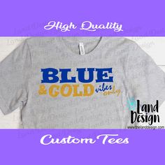 Blue and Gold, Vibes Only, School Spirit, Mascot, Football, Baseball, Basketball, Sports, Colors, Pride, Team Shirt, Custom Tee, BellaCanvas We offer custom made print on demand shirts so once you place your order we put your shirt together. We print on high quality Bella+Canvas Unisex Jersey short sleeve t-shirts. We have plenty of ways to customize your shirt but if you don't see what you are looking for feel free to send us a message. *Shirt Specs. *Retail fit *Tear-away label *Side seamed *S Blue And Gold School Spirit Outfit, Fitted Blue T-shirt For Sports Events, Blue School Spirit Tops For College, Blue College Tops With School Spirit, Blue Fitted Tops For College, Blue Tops With Text Print For Sports Events, Blue Cotton Tops For Sports Events, Blue Team Spirit T-shirt With Text Print, Blue Tops With Text Print For Team Spirit