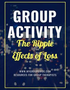 Group activities for grief and loss Feelings Activity, Group Therapy Activities, Therapy Activity, Leadership Activities, Group Counseling, Group Therapy