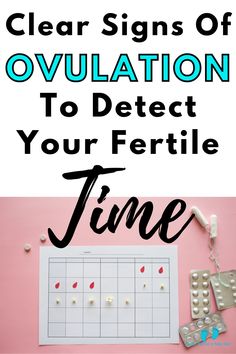 the words clear signs of ovulation to defect your fertile time