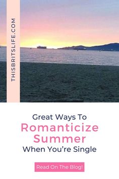 a book cover with the title great ways to romanticize summer when you're single