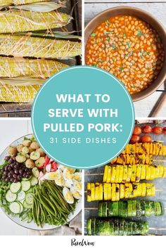 what to serve with pulled pork 31 side dishes