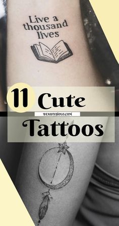 two tattoos with the words 11 cute tattoos on them