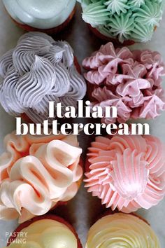 8 cupcakes frosted with pastel color Italian buttercream Italian Meringue Buttercream, Italian Buttercream, American Buttercream, Decorator Frosting, Italian Meringue, Icing Frosting, Buttercream Frosting Recipe