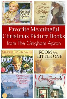 christmas picture books for children to read in the holiday season with text overlay that reads favorite meanigul christmas picture books from the graham upon